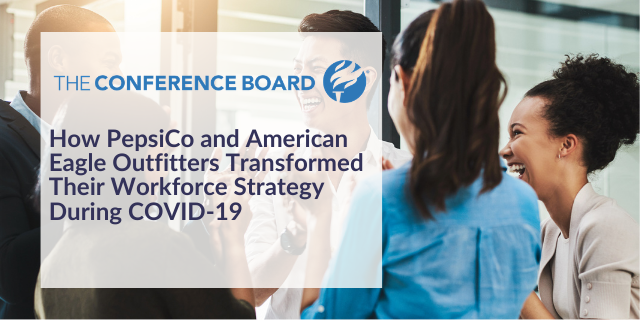 How PepsiCo and American Eagle Outfitters Transformed Their Workforce Strategy During COVID-19